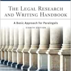 [Download] KINDLE 📄 The Legal Research and Writing Handbook: A Basic Approach for Pa