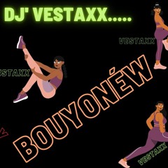Dj Vestaxx - Nou kay Bouyonéw