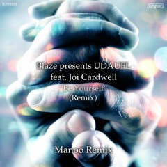 Be Yourself (Manoo Dubflute Remix) [feat. Joi Cardwell]