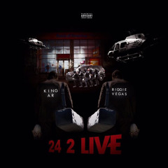 24 2 Live feat. Biggie Vegas