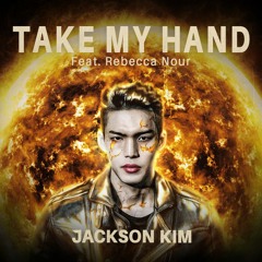Take My Hand (feat. Rebecca Nour)