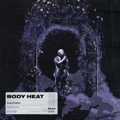 Mazdem - Body Heat