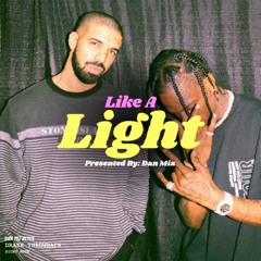 Out Like A Light (Dan Miz Deep House Remix)- Drake & Travis Scott
