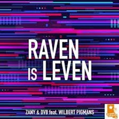 Zany & DV8 Ft. Wilbert Pigmans - Raven Is Leven