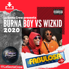 Burna Boy Vs. Wizkid By @LaSectaCrew 2020