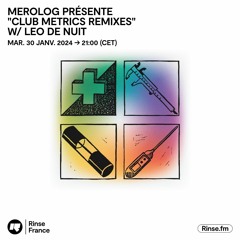 Metrolog présente Club Metrics Remixes - 30 Janvier 2024