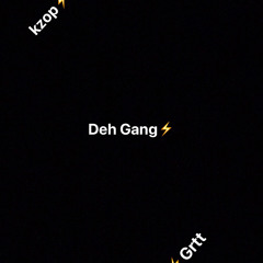 Deh gang⚡️