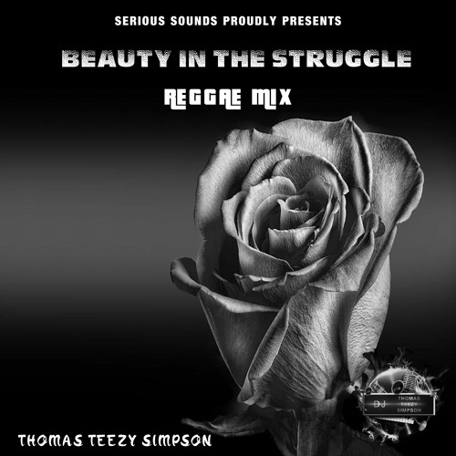 BEAUTY IN THE STRUGGLE REGGAE MIX