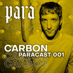 PARA Podcast ㋡ CARBON - 001