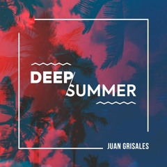 DEEP SUMMER GRISALES