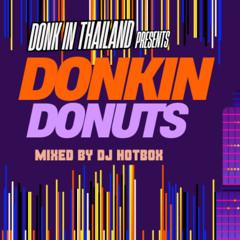 DONKIN DONUTS by DJ Hotbox