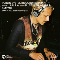 PUBLIC SYSTEM RECORDINGS MYN invite L.A.U.R.A. avec DJ STOLEN VALOR & KEM948 - 14 Décembre 2024