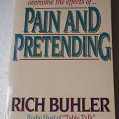 [Get] EBOOK 📝 Pain and Pretending/With Study Guide by  Rich Buhler [KINDLE PDF EBOOK