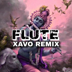 Flute (XAVO Remix)