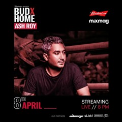 Ash_Roy_Mixmag_BudXHome_Session_8th_April_2020