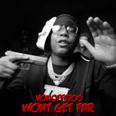 VonOff1700 - Won’t Get Far (Unreleased)