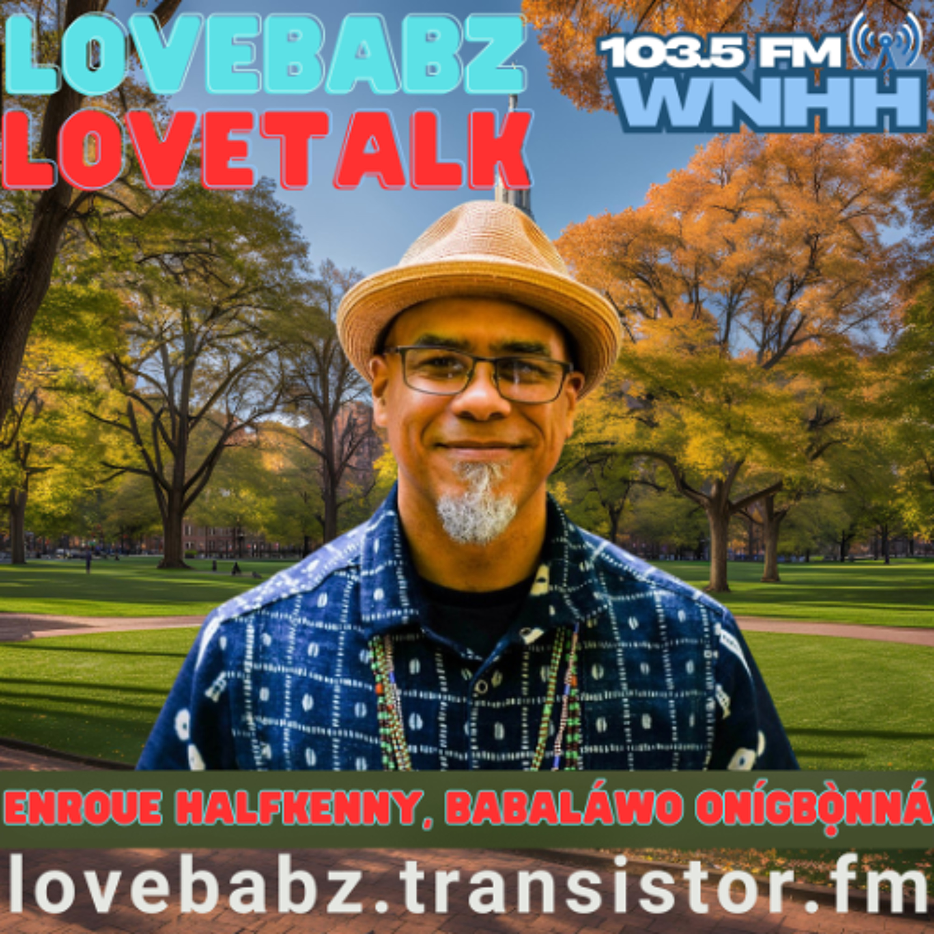 Lovebabz Lovetalk: Enroue Awo Onigbonna Halfkenny May 22, 2025 episode artwork