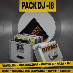 DJ R'AN 🔥 PACK DJ #18 🔥 GIMS, TRIANGLE DES BERMUDES, EMINEM, GUYDEBEZBAR, RK