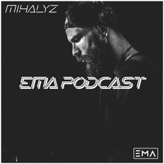 EMA Podcast 001 - Exclusive Guest Mix | Mihalyz