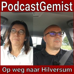 #61 - PodcastGemist - Op weg naar Hilversum