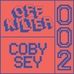 Off-Kilter 002 - Coby Sey
