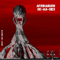 AfrikaBurn - ARDENT @ Oe-Aa-Sies Stage - Thursday Closing Set