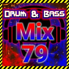 Drum & Bass Mix 79
