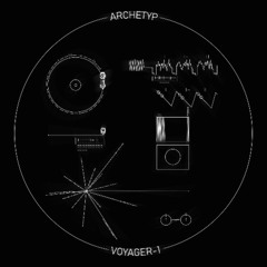 Archetyp - Voyager 1 (Original Mix)