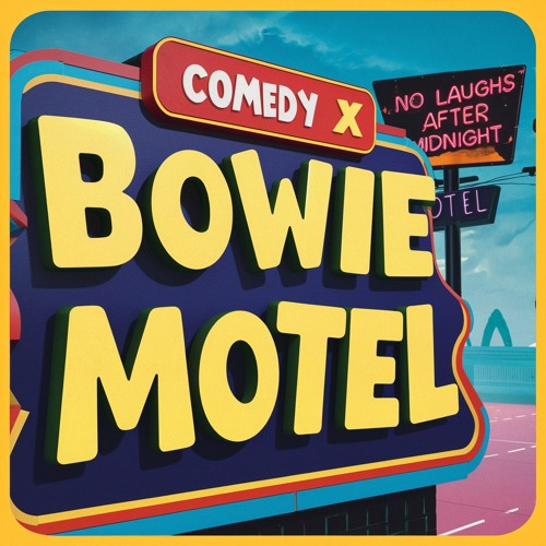 Comedy X - Bowie Motel