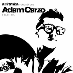 a:ritmi:a podcast 068 ~ Adam Carzo [Colombia]