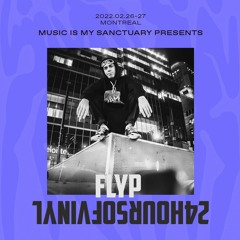 FLYP — DJ Set @ 24 Hours of Vinyl