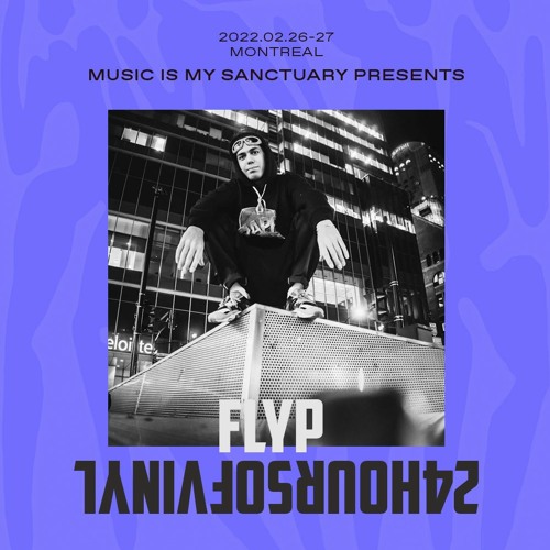 FLYP — DJ Set @ 24 Hours of Vinyl