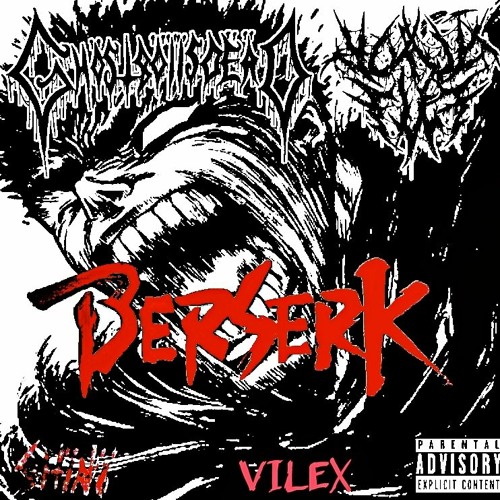 BERSERK W GHOSTBOIISDEAD X YUNGFLEXLAFLARE (PROD VILEX) REMIX