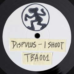 DISPULUS - I SHOOT [FREE DL]