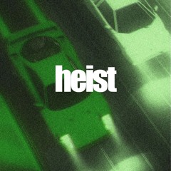 HEIST [for sale]
