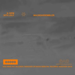PAC records takeover at Radio 80000 - 30th July 2022 - Macroassembler