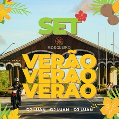 SET DE VERÃO DJ LUAN 01
