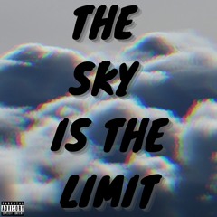 The Sky Is The Limit