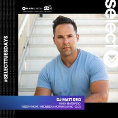 Select Radio With DJ Matt Reid - May 31st