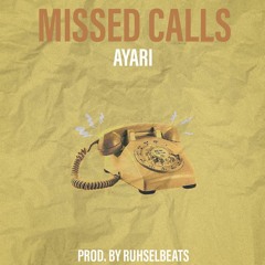 Missed Calls (Prod By Ruhselbeats)