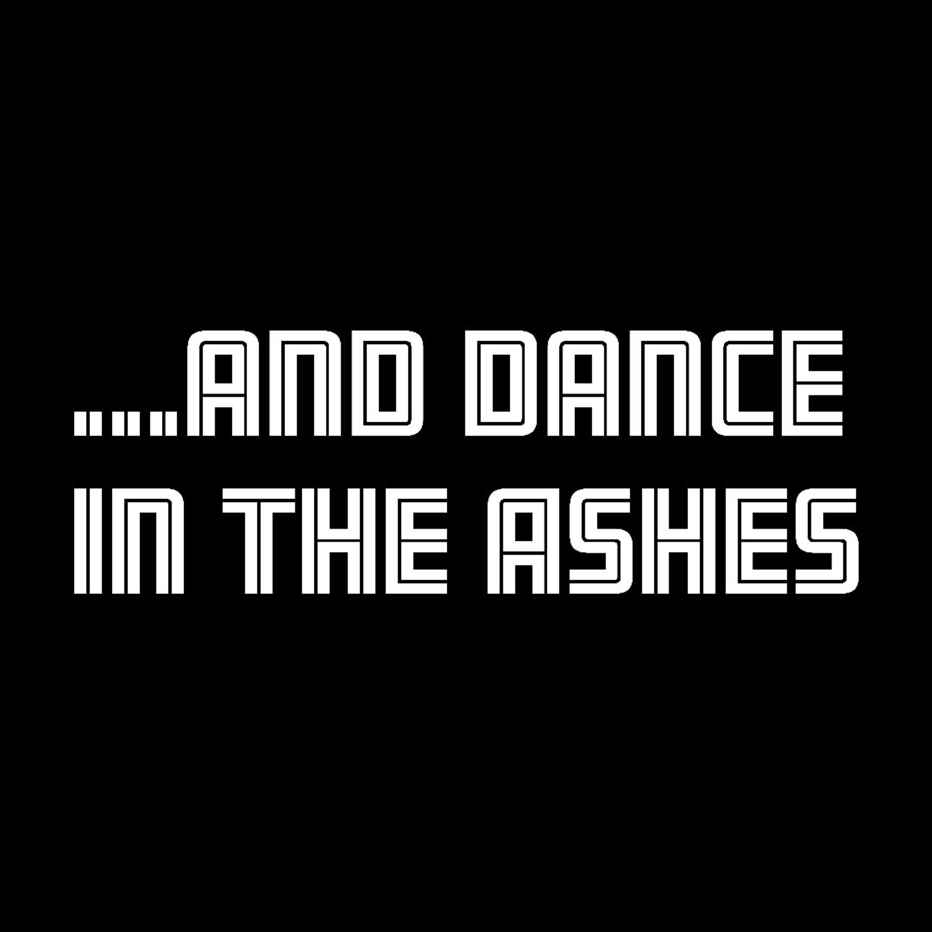 ...and Dance in the Ashes episode artwork