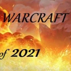 The Warcraft of 2021 - Original