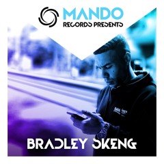 Mando Records Presents - Bradley Skeng