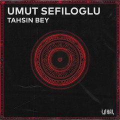 Umut Sefiloglu - Tahsin Bey [LKLFD008]