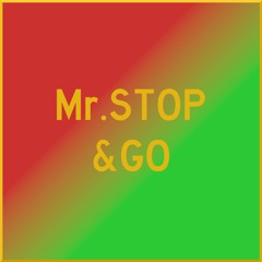Mr Stop & Go