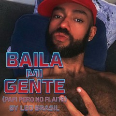 Baila Mi Gente (Papi pero no Flaite)