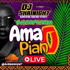 Shaipiano DJ Shainight Live Amapiano mix