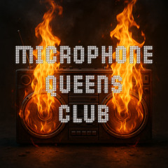 Microphone Queens Club (100% Rappers Mix)