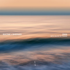 Sultan + Shepard - Zima with Delhia de France [Extended Mix]