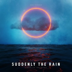 SUDDENLY THE RAIN (FREE DOWNLOAD)